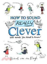 How to Sound Really Clever ― 600 Words You Need to Know