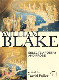 William Blake ─ Selected Poetry and Prose