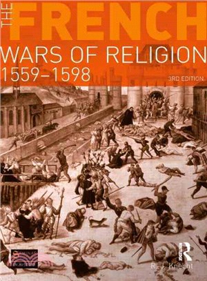 The French Wars of Religion 1559-1598