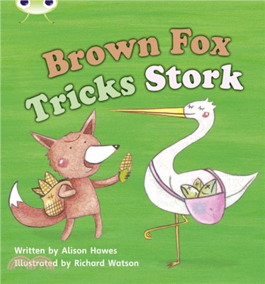 Bug Club Phonics Set 10 Brown Fox Tricks Stork