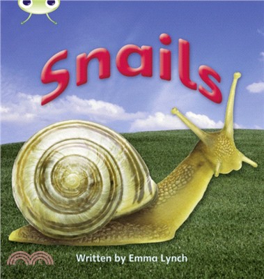Bug Club Phonics Non-fiction Set 12 Snails