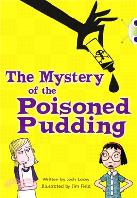 Bug Club Blue (KS2) B/4A The Mystery of the Poisoned Pudding