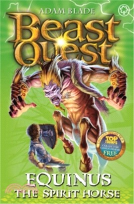 Beast Quest: 20: Equinus the Spirit Horse