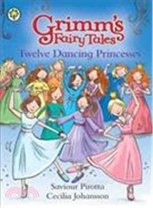 Grimm's Fairy Tales: Twelve Dancing Princesses