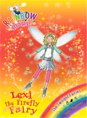 Rainbow Magic: The Twilight Fairies: 93: Lexi the Firefly Fairy