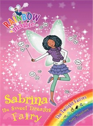 Rainbow Magic: The Twilight Fairies: 98: Sabrina the Sweet Dreams Fairy