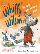 Whiffy Wilson ─ The Wolf Who Wouldn't Wash