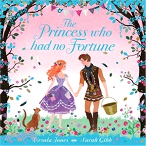 The Princess Who Had No Fortune