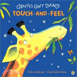 Giraffes Can't Dance Touch-and-Feel (硬頁書)