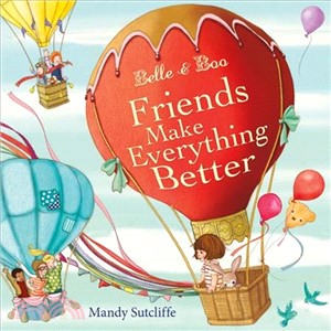Belle & Boo：Friends Make Everything Better