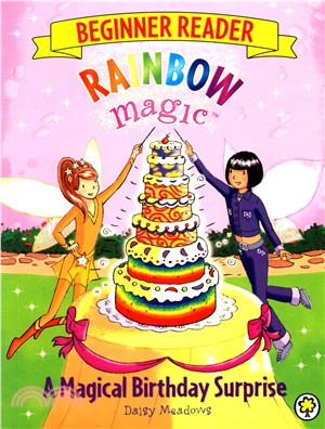 Rainbow Magic Beginner Reader 3: A Magical Birthday Surprise