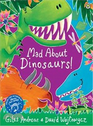 Mad about dinosaurs! /