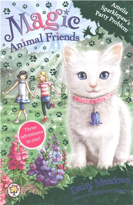 Magic Animal Friends: Special 2: Amelia Sparklepaw's Party Problem