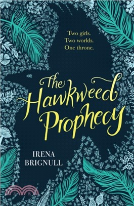 The Hawkweed Prophecy：Book 1