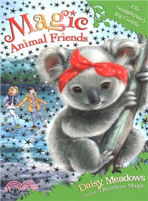 Magic Animal Friends: Ella Snugglepaw's Big Cuddle (Book 28)