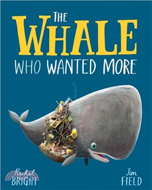 The whale who wanted more /