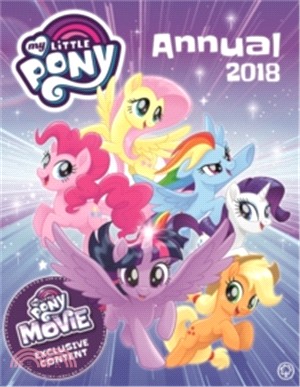 My Little Pony: My Little Pony Annual 2018 (With Exclusive Movie Content)