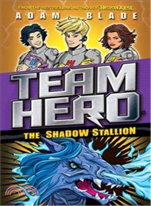 Team Hero：The Shadow Stallion