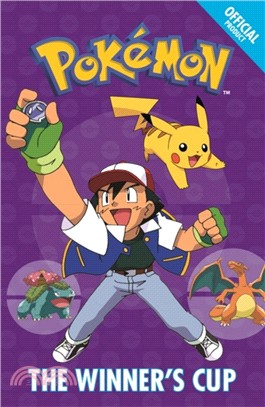 The Official Pokemon Fiction: The Winner's Cup：Book 8