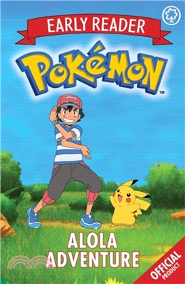 The Official Pokemon Early Reader: Alola Adventure：Book 1