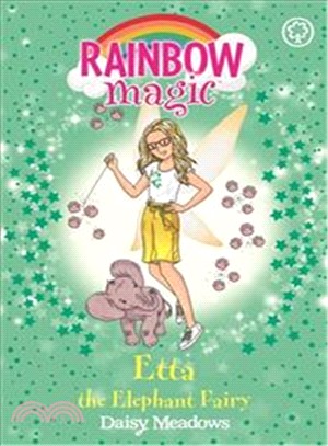 Rainbow Magic：Etta the Elephant Fairy