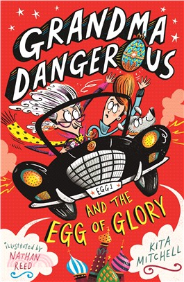 Grandma Dangerous and the Egg of Glory