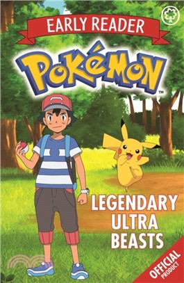 The Official Pokemon Early Reader: Legendary Ultra Beasts：Book 8