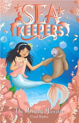 Sea Keepers: The Missing Manatee: Book 9