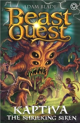 Beast Quest: Kaptiva the Shrieking Siren：Series 28 Book 3