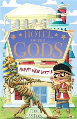 Hotel of the Gods: Mummy Wrap Battle：Book 4
