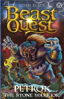 Beast Quest: Petrok the Stone Warrior：Series 31 Book 4