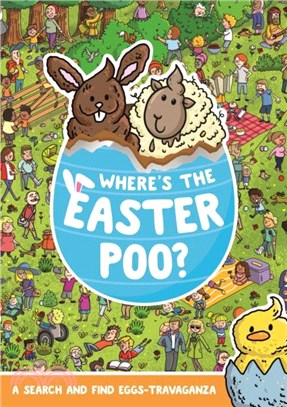 Where's the Easter Poo?：A Search & Find Eggs-travaganza