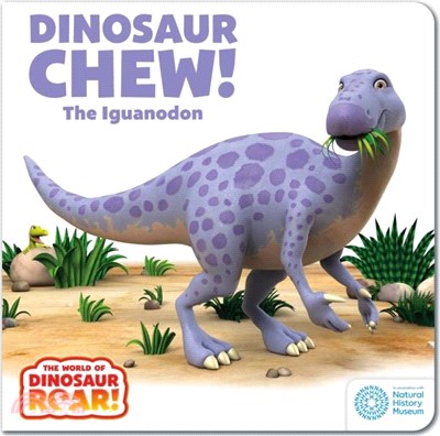 The World of Dinosaur Roar!: Dinosaur Chew! The Iguanodon