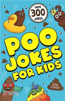 Poo Jokes for Kids：Over 300 hilarious jokes!