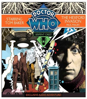 The Hexford Invasion ― An Exclusive Audio Adventure Starring Tom Baker