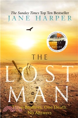The Lost Man：by the author of the Sunday Times top ten bestseller, The Dry