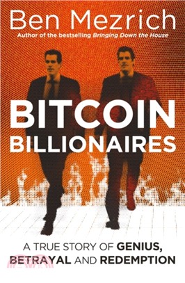 Bitcoin Billionaires：A True Story of Genius, Betrayal and Redemption