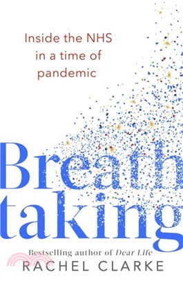 Breathtaking：Life and Death in a Time of Contagion