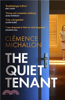 The Quiet Tenant：'Say farewell to sleep...a brilliant, breathtaking thriller' Abigail Dean, bestselling author of Girl A