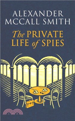 The Private Life of Spies：'Spy-masterful storytelling' Sunday Post