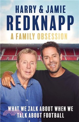 A Family Obsession：What We Talk About When We Talk About Football