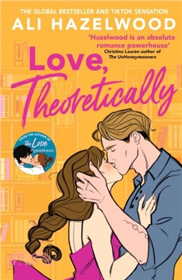 Love Theoretically：From the bestselling author of The Love Hypothesis