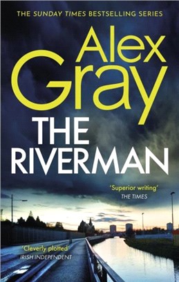 The Riverman：Book 4 in the Sunday Times bestselling detective series