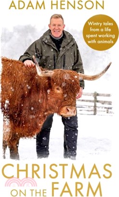 Christmas on the Farm：Wintry tales from a life spent working with animals