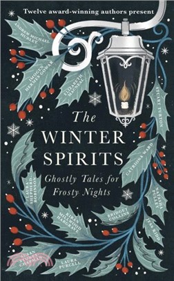 The Winter Spirits：Ghostly Tales for Frosty Nights