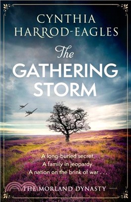 The Gathering Storm：Morland Dynasty #36: the new book in the beloved historical series