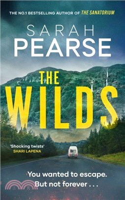 The Wilds：The thrilling new mystery from the bestselling author of The Sanatorium