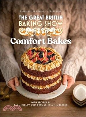 The Great British Baking Show 2024: Comfort Bakes: The Official 2024 Great British Bake Off Book