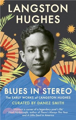 Blues in Stereo：The Early Works of Langston Hughes