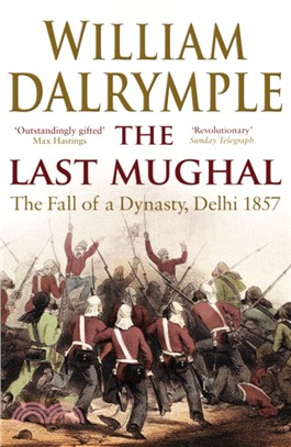 The Last Mughal：The Fall of Delhi, 1857